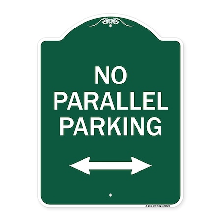 Signmission No Parallel Parking W/ Bidirectional Arrow, Green & White Aluminum Sign, 18" x 24", GW-1824-23820 A-DES-GW-1824-23820